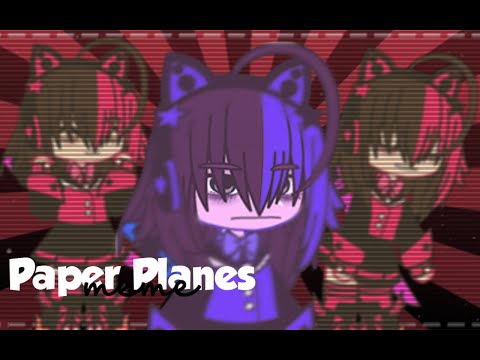 Paper Planes__Gacha Club meme (loop)