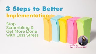 3 Steps to Better Implementation in your business: Mitigate, Estimate, Prioritize