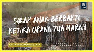 Ketika Orang Tua Marah (Cara Berbakti kepada Orang Tua) - #16 Duduk Sejenak Yufid TV