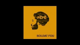 Féfé - Soldat Fou - Lyric video