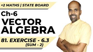 Details +2 | Ex - 6.3 | Sum No. 2 | Vector Algebra | Class 12 | State Board | ram maths News