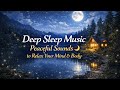 Fall Asleep Fast to This Peaceful Soundscape | Deep Sleep Music