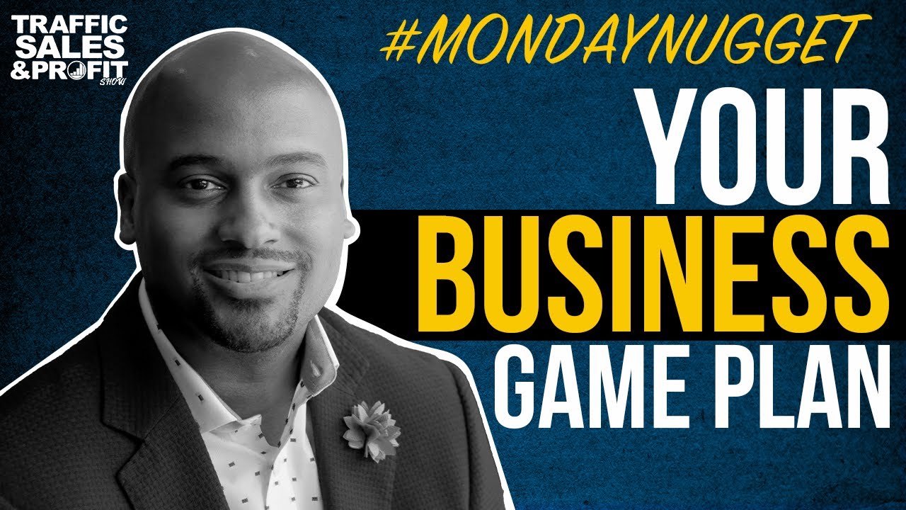 your-business-game-plan-mondaynugget-youtube