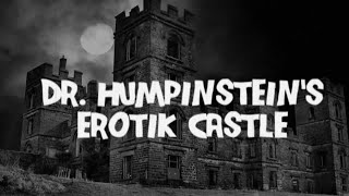 Dr. Humpinstein's Erotik Castle (2011  Trailer)