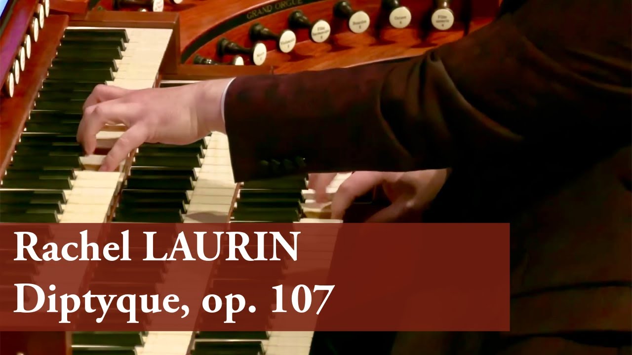 Rachel Laurin Diptych Organ YouTube rachel-laurin-diptych-organ-youtube