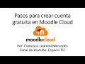 Pasos para crear cuenta gratuita en Moodle Cloud