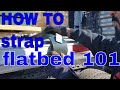 trucking : strapping in flatbed 101