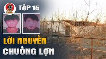 Tập 15 - Lời Nguyền Chuồng Lợn: Người Đàn Ông Bỗng Chốc Tan Biến Khỏi Làng Quê - Tra Án Special