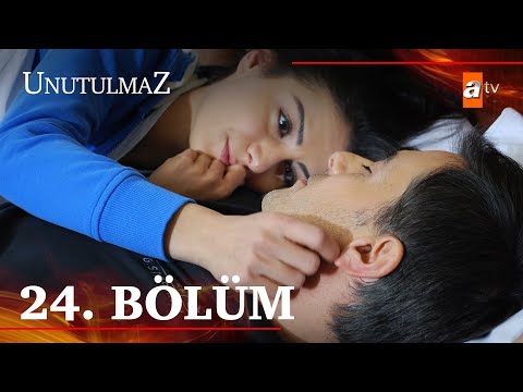 Unutulmaz 24. Bölüm