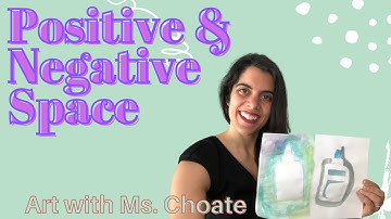Positive and Negative Space | Art with Ms. Choate