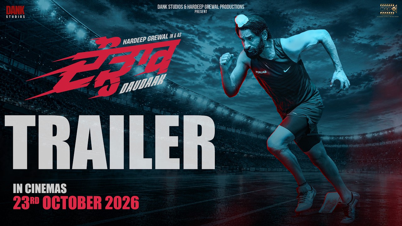 DAUDAAK (Trailer) Hardeep Grewal | In Cinemas 23rd Oct
