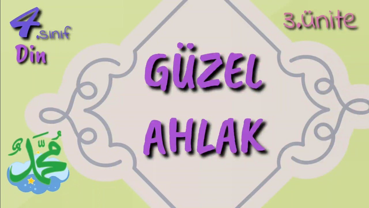 4.Sınıf Din 3.ünite Güzel Ahlak.Arkadaşlarla,anne babayla,komşu akraba ile ilişkiler.Fatiha suresi.