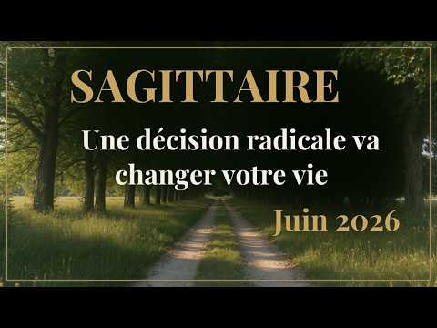 SAGITTAIRE ♐ Une décision radicale va changer votre vie ✨