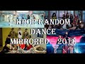 KPOP RANDOM DANCE MIRRORED - Most famous 2018