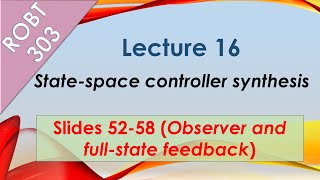 Celebrity ROBT 303 - Lecture 16.06: State-space controller synthesis: Full-state feedback + Observer (S 52-58) Net Worth