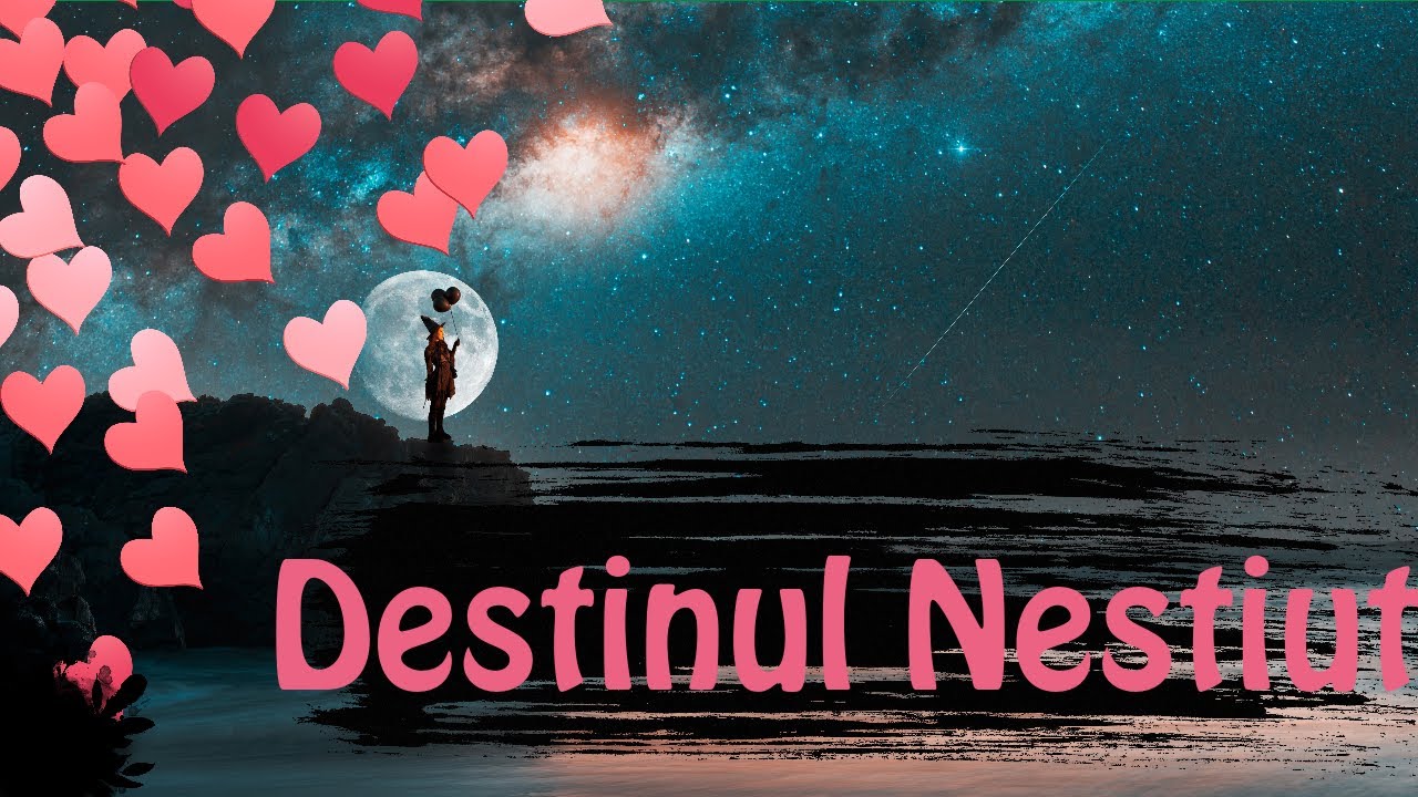 In cautarea dragostei , Destinul Neștiut ,