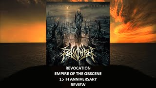 Revocation - Empire Of The Obscene 15th anniversary REVIEW