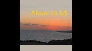 Matt Morreale - Alone in LA