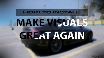 How to install make visuals great again GTAV PC Graphics MOD