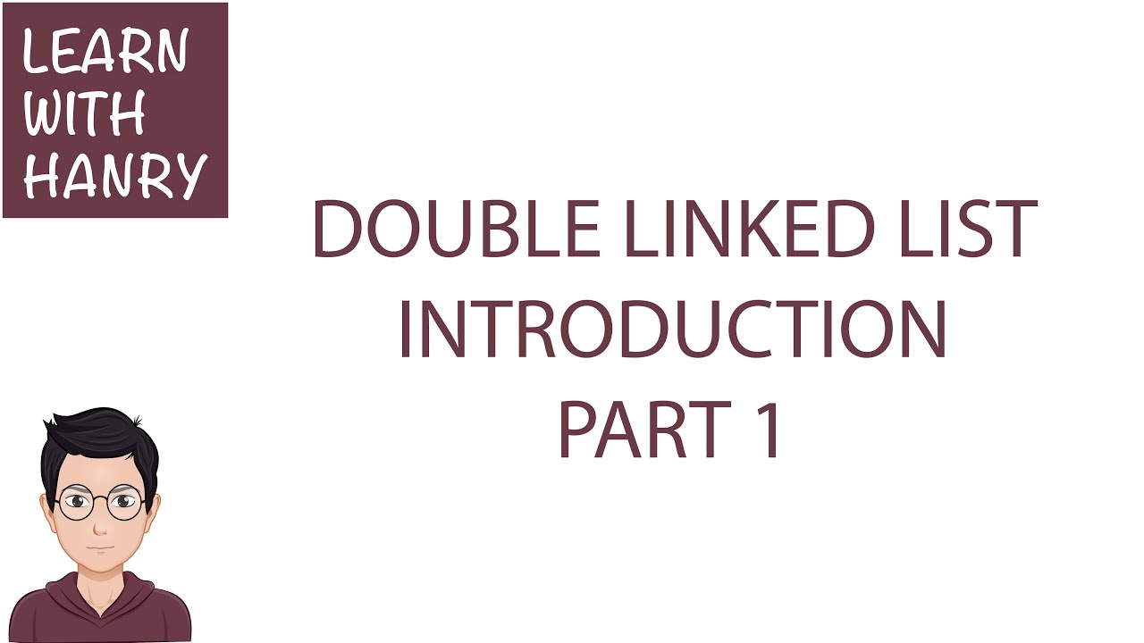 Data Structure - Double Linked List - Introduction - Part 1 - YouTube