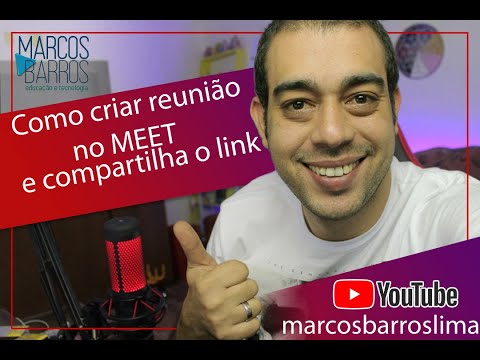 Video Como criar reunião no Meet e compartilhar o link para... - youtube