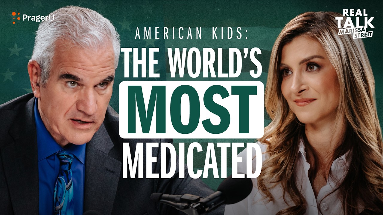 Dr. Leonard Sax on Why America’s Kids are Depressed, Anxious, & Overmedicated | Real Talk | PragerU