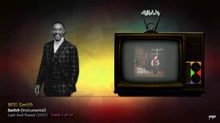LET'S CELEBRATE AGAIN. | 06. Will Smith - Switch (Instrumental)