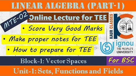 Previous Year Questions - MTE-02 | LINEAR ALGEBRA (Part-1) | Unit-1, Sets Functions & Fields | BSC |
