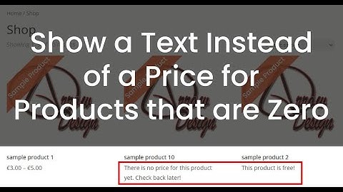 Show a Text Instead of a Price for WooCommerce Products that are Zero