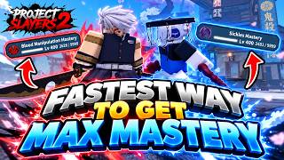 FASTEST Way To Get MAX MASTERY In Project Slayers 2