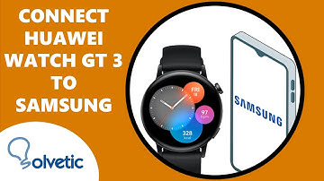How to Connect Huawei Watch GT 3 to Samsung Phone ✔️