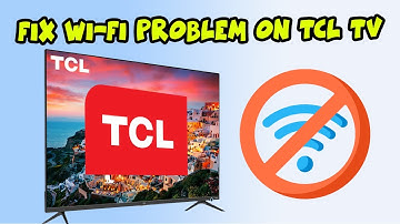 How to fix Internet Wi-Fi Connection Problems on TCL Smart TV - 3 Solutions!