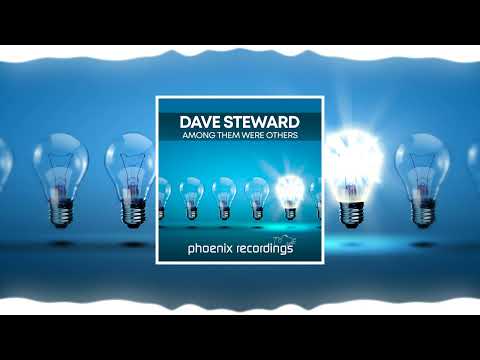 Dave Steward — Dave Steward - Among Them Were Others [Official] | Beatport excl. OUT NOW