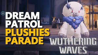 Dream Patrol Plushies Parade Wuthering Waves