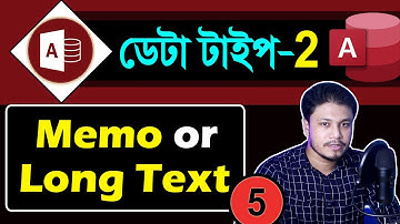 5. MS Access Long Text Or Memo Data Type  | MS Access Bangla Tutorial | Data Types in MS Access