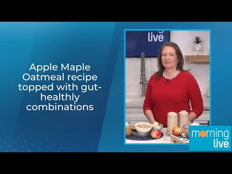 Apple Maple Oatmeal recipe topped with gut-healthy combinations