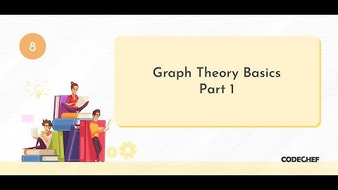 [OFFICIAL] Live DSA Learning - Graph Theory Basics (Part 1) - Contest 8-Session 13
