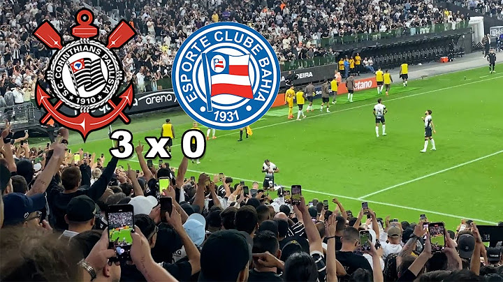 Corinthians 3 x 0 Bahia - react da torcida no estádio - Brasileirão 2024