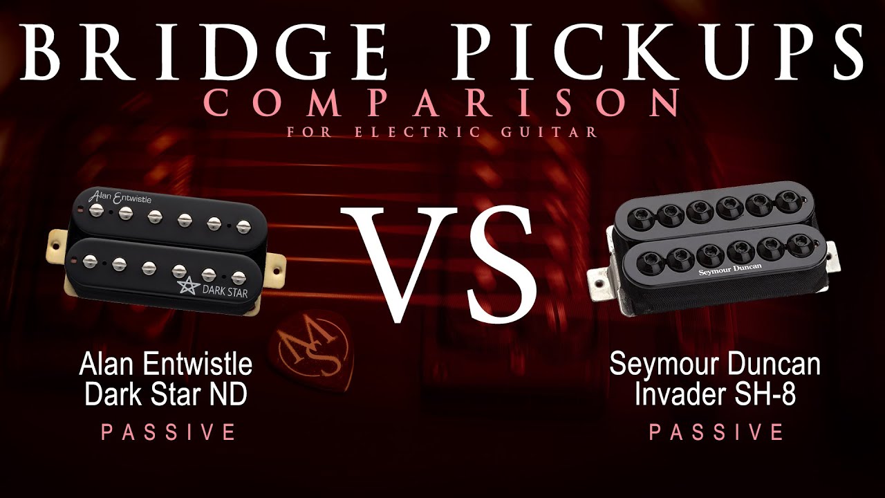 Alan Entwistle DARK STAR ND vs Seymour Duncan INVADER SH-8 - Bridge Guitar Pickup Comparison Demo