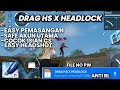 DRAG HS X HEADLOCK⚙️‼️ FILE COMBO BRUTAL🔥 LAWAN DIJAMIN AFK &amp; AUTO CAIR🤑💸