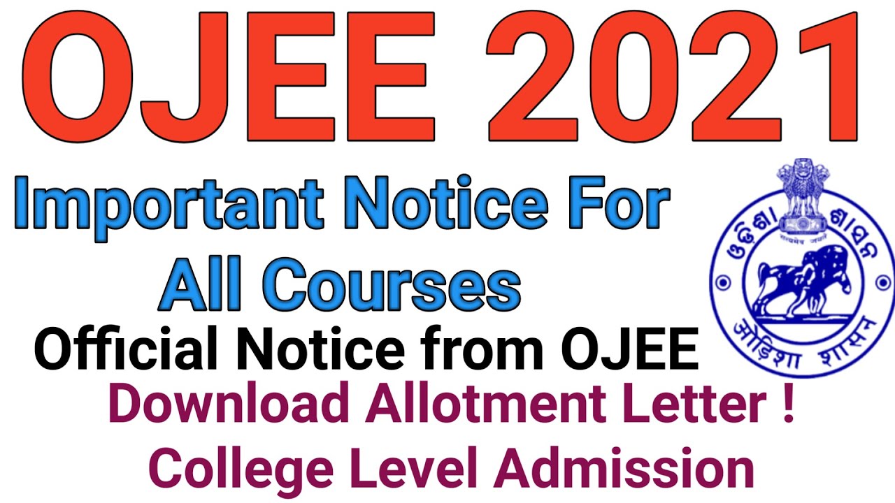 OJEE 2021 Important Notice For All cours | Download Allotment Letter Official Notice 
