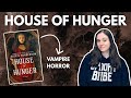 House of Hunger by Alexis Henderson | Book Review | Major Spoilers