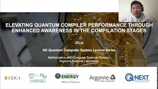 QuCS Lecture37: Dr. Ji Liu (Argonne National Lab), Enhanced Awareness to Elevating Quantum Compiler