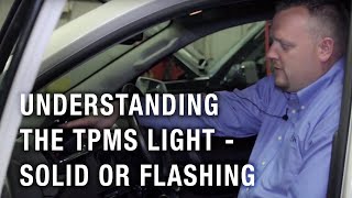 Understanding the TPMS Light - Solid or Flashing