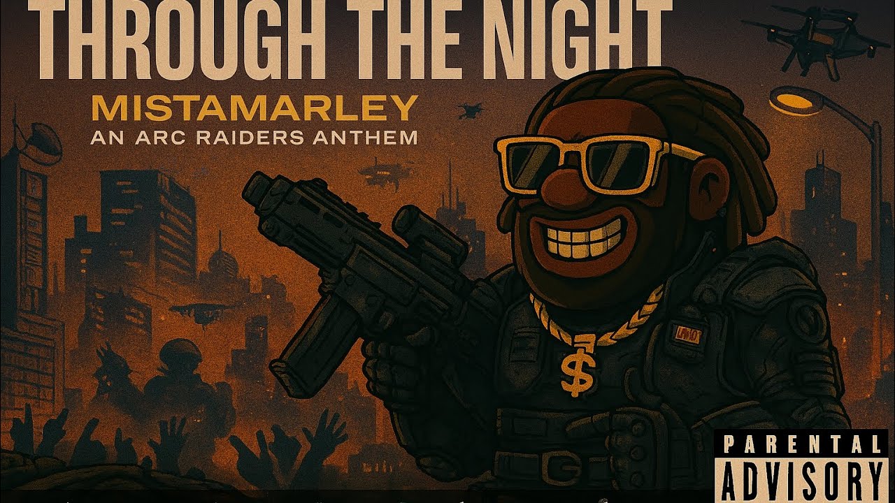 MistaMarley – Through the Night (Reggae Chill x ARC Raiders Anthem)