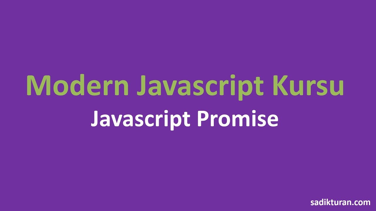Promise ile Asekron Javascript Kullanımı Nasıl Yapılır ? - YouTube