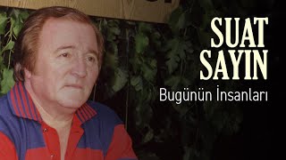 Suat Sayın - Bugünün İnsanları  Resimi