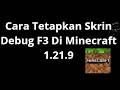 Cara Tetapkan Skrin Debug F3 Di Minecraft 1.21.9 - Panduan Lengkap