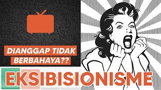 Psikologi Kriminal - EKSIBISIONISME Melalui Digital