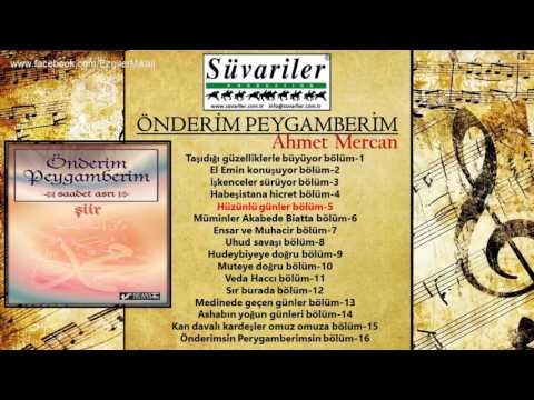 ÖNDERİM PEYGAMBERİM - BÖLÜM 5 - HÜZÜNLÜ GÜNLER